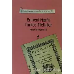 Ermeni Harfli Türkçe Metinler - Kevork Pamukciyan - Aras Yayıncılık
