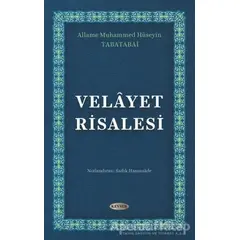 Velayet Risalesi - Allame Muhammed Hüseyin Tabatabai - Kevser Yayınları