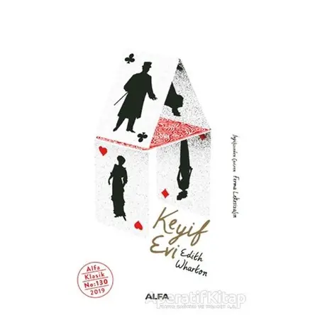 Keyif Evi - Edith Wharton - Alfa Yayınları