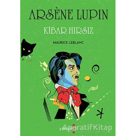 Kibar Hırsız - Arsene Lupin - Maurice Leblanc - Yakamoz Yayınevi