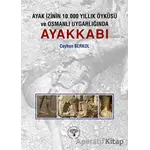 Ayak İzinin 10.000 Yıllık Öyküsü ve Osmanlı Uygarlığında Ayakkabı