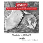 Çarık - Yok Sayılan Bir Ulusun Kahramanları - Mustafa Akbulut - Liman Yayınevi