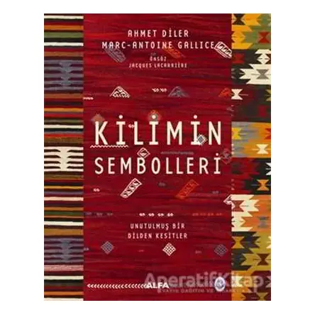 Kilimin Sembolleri - Ahmet Diler - Alfa Yayınları