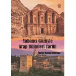 Yabancı Gözüyle Arap Bilimleri Tarihi - Kenan Demirtaş - Luna Yayınları