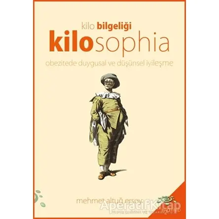 Kilosophia - Kilo Bilgeliği - Mehmet Altuğ Ersoy - h2o Kitap