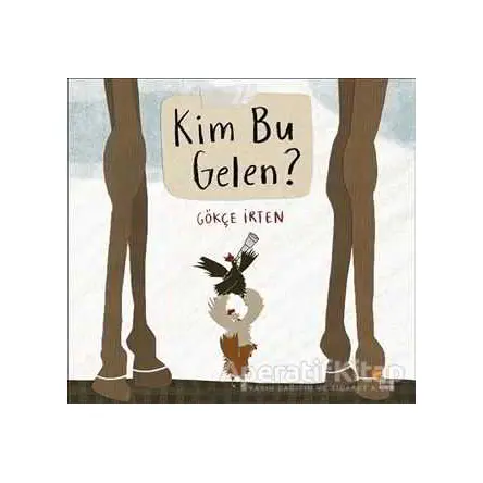 Kim Bu Gelen? - Gökçe İrten - Günışığı Kitaplığı