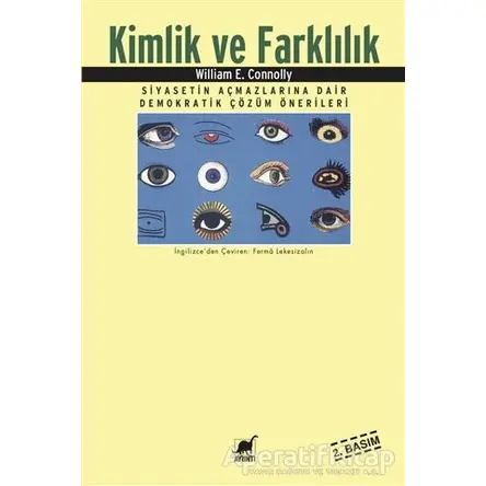 Kimlik ve Farklılık Siyasetin Açmazlarına Dair Demokratik Çözüm Önerileri