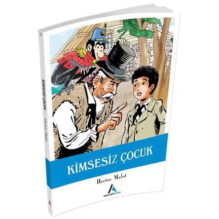 Kimsesiz Çocuk - Hector Malot - Aperatif Kitap Yayınları