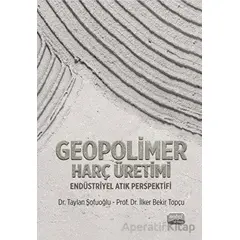 Geopolimer Harç Üretimi - Taylan Sofuoğlu - Nobel Bilimsel Eserler