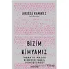 Bizim Kimyamız - Ainissa Ramirez - Babil Kitap