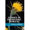 Elements of Agricultural Chemistry - Thomas Anderson - Platanus Publishing