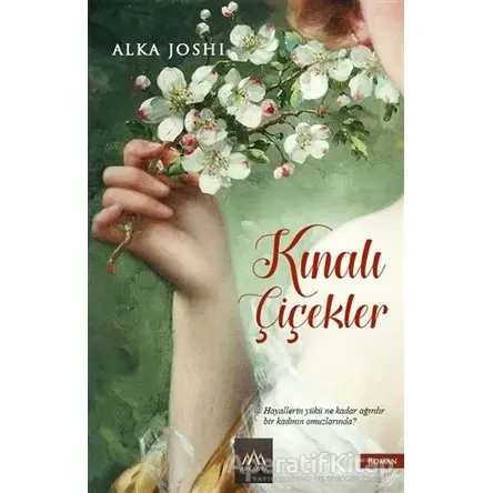 Kınalı Çiçekler - Alka Joshi - Arkadya Yayınları