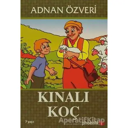 Kınalı Koç - Adnan Özveri - Phoenix Yayınevi