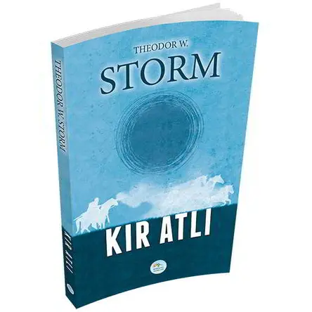 Kır Atlı - Theodor Storm - Maviçatı Yayınları