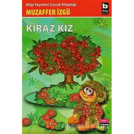 Kiraz Kız - Muzaffer İzgü - Bilgi Yayınevi