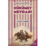 Kurtuluş Savaşı Üçlüsü 2 - Hükümet Meydanı - İlhan Tarus - h2o Kitap