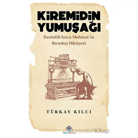 Kiremidin Yumuşağı - Türkay Kılcı - Mavi Nefes Yayınları