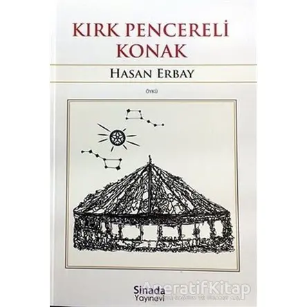 Kırk Pencereli Konak - Hasan Erbay - Sinada Kitap