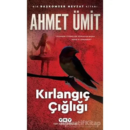 Kırlangıç Çığlığı - Ahmet Ümit - Yapı Kredi Yayınları