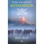 Hurri Ari Destanı Mitanniler - Seyit Oktay - Ceylan Yayınları