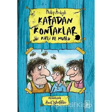 Kirli ve Mutlu - Kafadan Kontaklar - Philip Ardagh - Parodi Yayınları