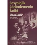 Sosyolojik Çözümlemenin Tarihi - Robert Nisbet - Kırmızı Yayınları