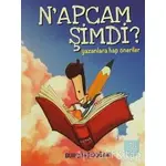 N’apcam Şimdi? - Burcu Erdoğan - Bencekitap (Cep Boy)