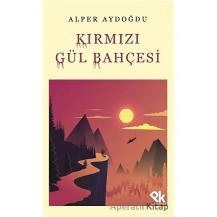 Kırmızı Gül Bahçesi - Alper Aydoğdu - Panu Kitap