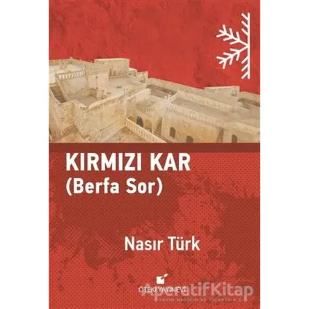 Kırmızı Kar - Nasır Türk - Öteki Yayınevi