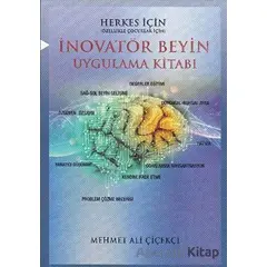 İnovatör Beyin Uygulama Kitabı - Mehmet Ali Çiçekçi - Kırmızı Karınca Yayınları