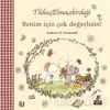 Tilda Elmaçekirdeği - Benim İçin Çok Değerlisin! - Andreas H. Schmachtl - Kırmızı Kedi Çocuk