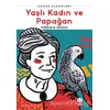 Yaşlı Kadın ve Papağan - Virginia Woolf - Kırmızı Kedi Çocuk