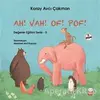 Ah! Vah! Of! Pof! - Değerler Eğitimi Serisi - 5 - Koray Avcı Çakman - Kırmızı Kedi Çocuk