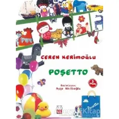 Poşetto - Ceren Kerimoğlu - Kırmızı Kedi Çocuk