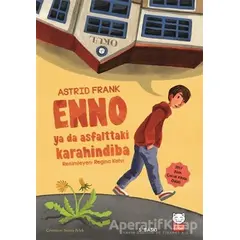 Enno ya da Asfalttaki Karahindiba - Astrid Frank - Kırmızı Kedi Çocuk