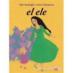 El Ele - Tülin Kozikoğlu - Kırmızı Kedi Çocuk