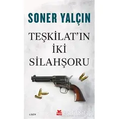 Teşkilatın İki Silahşoru - Soner Yalçın - Kırmızı Kedi Yayınevi