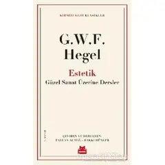 Estetik - Georg Wilhelm Friedrich Hegel - Kırmızı Kedi Yayınevi