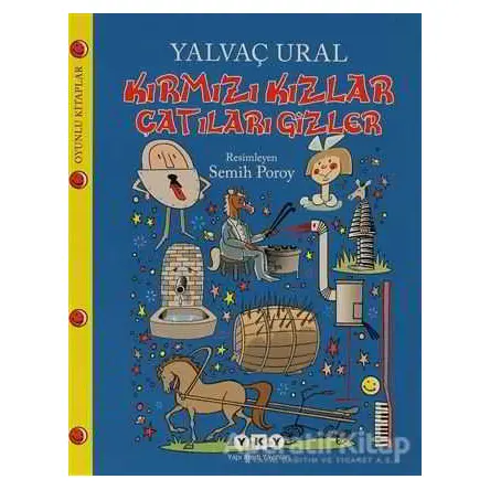 Kırmızı Kızlar Çatıları Gizler - Yalvaç Ural - Yapı Kredi Yayınları