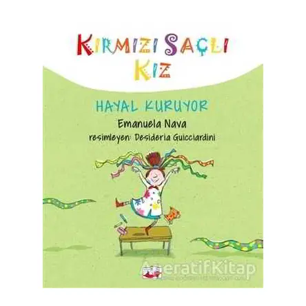 Kırmızı Saçlı Kız Hayal Kuruyor - Emanuela Nava - Uçan Fil Yayınları