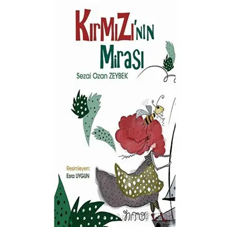 Kırmızının Mirası - Sezai Ozan Zeybek - Nito Kitap