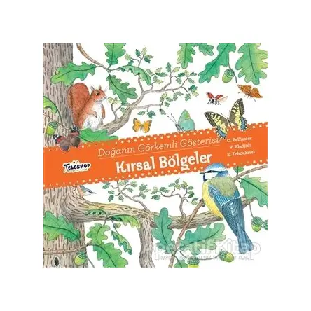 Kırsal Bölgeler - Doğanın Görkemli Gösterisi - V. Aladjidi - Teleskop Popüler Bilim