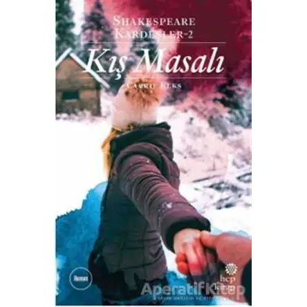 Kış Masalı - Shakespeare Kardeşler - 2 - Carrie Elks - Hep Kitap