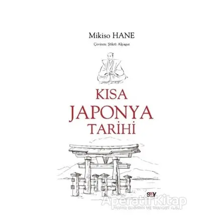 Kısa Japonya Tarihi - Mikiso Hane - Say Yayınları