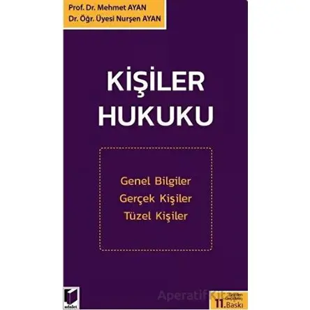 Kişiler Hukuku - Nurşen Ayan - Adalet Yayınevi