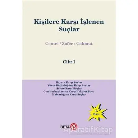 Kişilere Karşı İşlenen Suçlar Cilt: 1 - Hamide Zafer - Beta Yayınevi