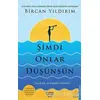 Şimdi Onlar Düşünsün - Bircan Yıldırım - Destek Yayınları