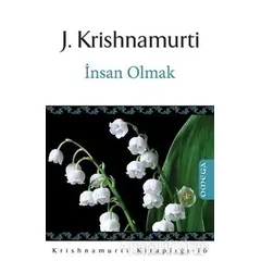 İnsan Olmak - J. Krishnamurti - Omega