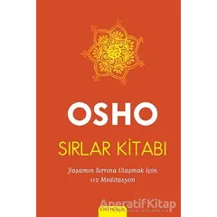 Sırlar Kitabı : Yaşamın Sırrına Ulaşmak İçin 112 Meditasyon - Osho (Bhagwan Shree Rajneesh) - Omega