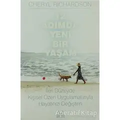 12 Adımda Yeni Bir Yaşam - Cheryl Richardson - Arkadaş Yayınları